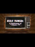Stay Tuned: A Celebration of Classic TV