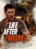 Life After Fighting: World Premiere