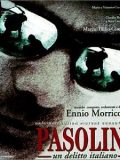 Pasolini Retrospective: Who Killed Pasolini?